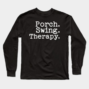 Porch Swing Therapy Tee Shirt - Typewriter Style Long Sleeve T-Shirt